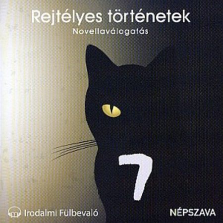 Rejtélyes Történetek - Novellaválogatás (1CD) (Hangoskönyv)