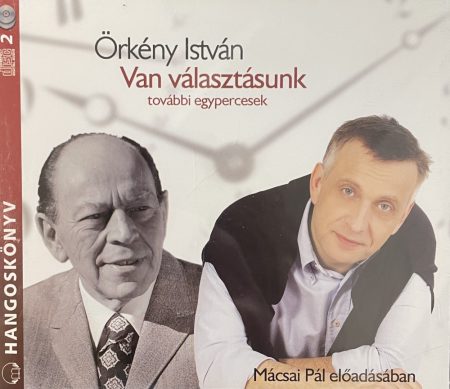 Örkény István: Van választásunk + további egypercesek (2CD) Hangoskönyv