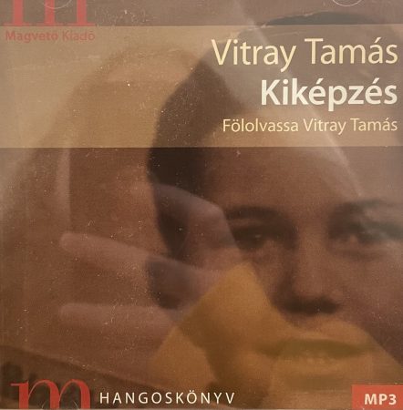 Vitray Tamás: Kiképzés (1CD) (2008)  (Hangoskönyv)