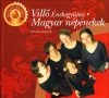   Villő Énekegyüttes: Magyar Népénekek - Krisztus Virágunk (1CD) (digibook) (Hangzó Helikon sorozat)