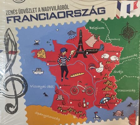 Zenés üdvözlet a nagyvilágból - Franciaország (3CD + Könyv) 