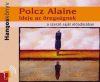   Polcz Alaine: Ideje Az Öregségnek (1CD) (Hangoskönyv) (Előadja: Polcz Alaine)