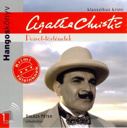 Christie, Agatha: Gyilkosság Egy Csendes Házban - Poirot Történetek (1CD) (Hangoskönyv) (előadja: Balázs Péter)