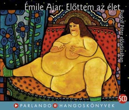 Ajar, Émile: Előttem Az Élet (5CD) (Hangoskönyv) (előadja: Rudolf Péter) 