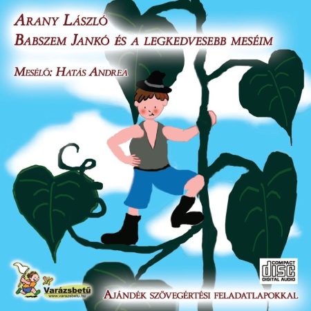 Arany László: Babszem Jankó És A Legkedvesebb Meséim (1CD) (előadja: hatás Andrea)