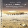     Nemere István: A kupolaváros titkai (1CD) (hangoskönyv)(MP3)