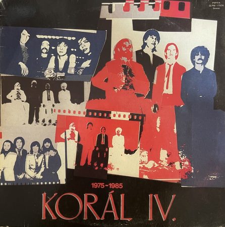 Korál IV. 1975-1985 (1LP/VINYL) (1985) (Korál)