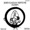 John Kaizan Neptune Jazzen(1CD) (1998)