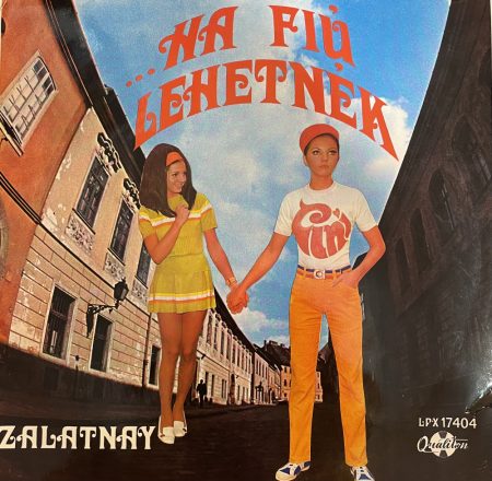 …Ha fiú lehetnék (1LP/VINYL) (1970) (Zalatnay)